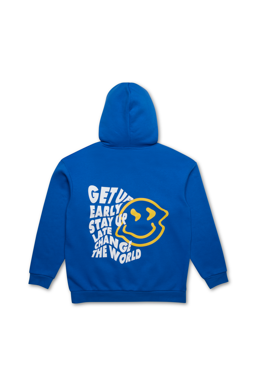 Blue hoodie with a smiley face and text on the back that says get up early, stay up late, change the world
