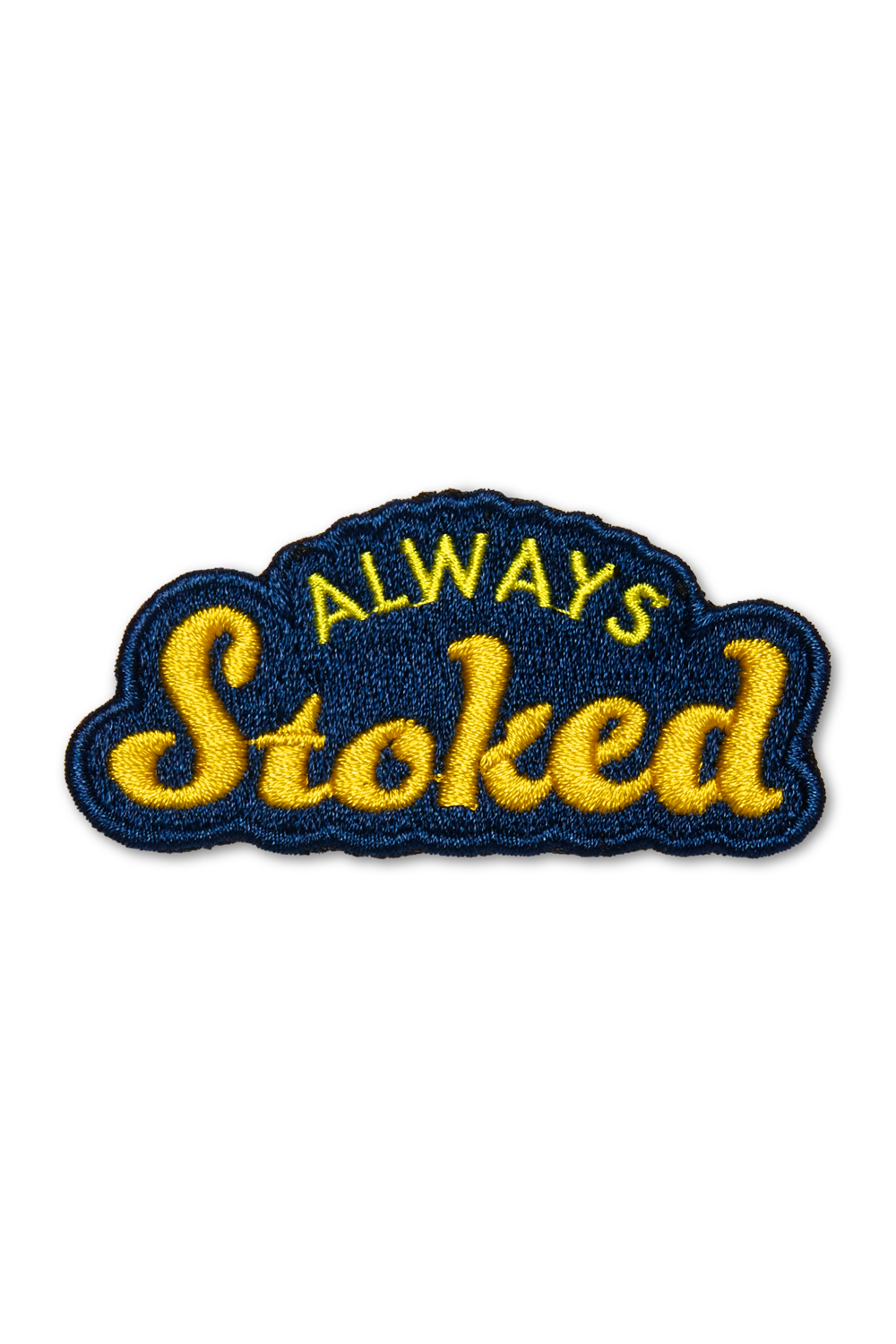 Embroidered patch with 'Always Stoked' text on a white background