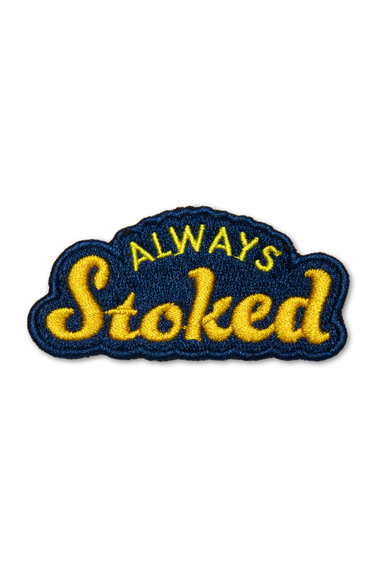 Embroidered patch with 'Always Stoked' text on a white background