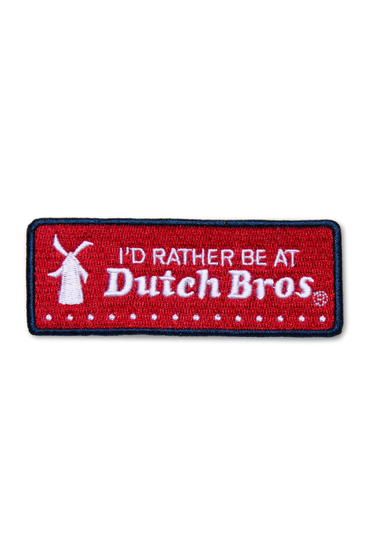 Embroidered patch with 'I'd Rather Be at Dutch Bros' text on a red background